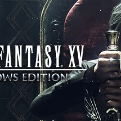 FINAL FANTASY XV WINDOWS EDITION